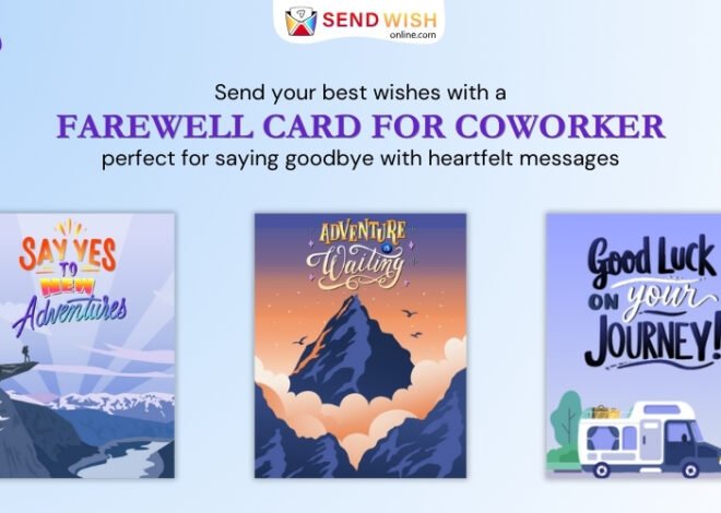 Virtual Farewell Cards: Warm Farewells Across the Miles